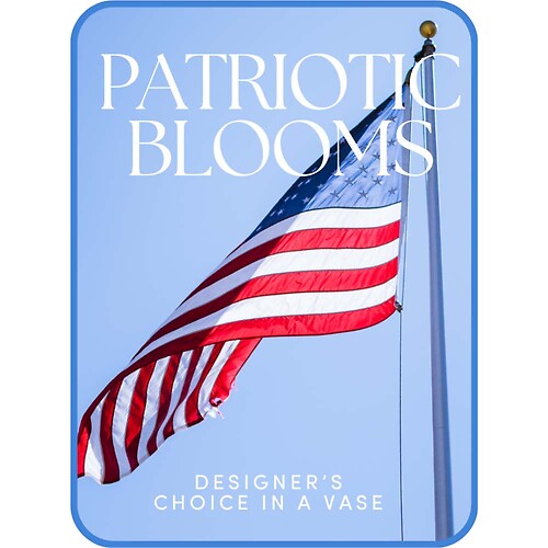 Designer&#039;s Choice Patriotic Blooms