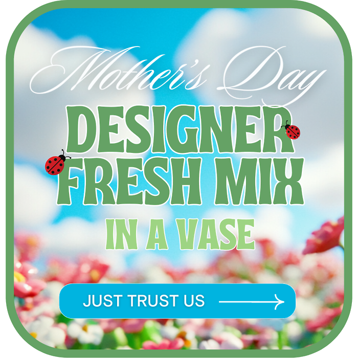 Designer&#039;s Choice for Mother&#039;s Day