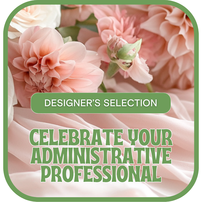 Designer&#039;s Selection for Admin Professional&#039;s Day